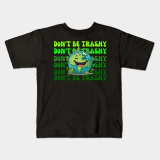 Don't Be Trashy Kids T-Shirt